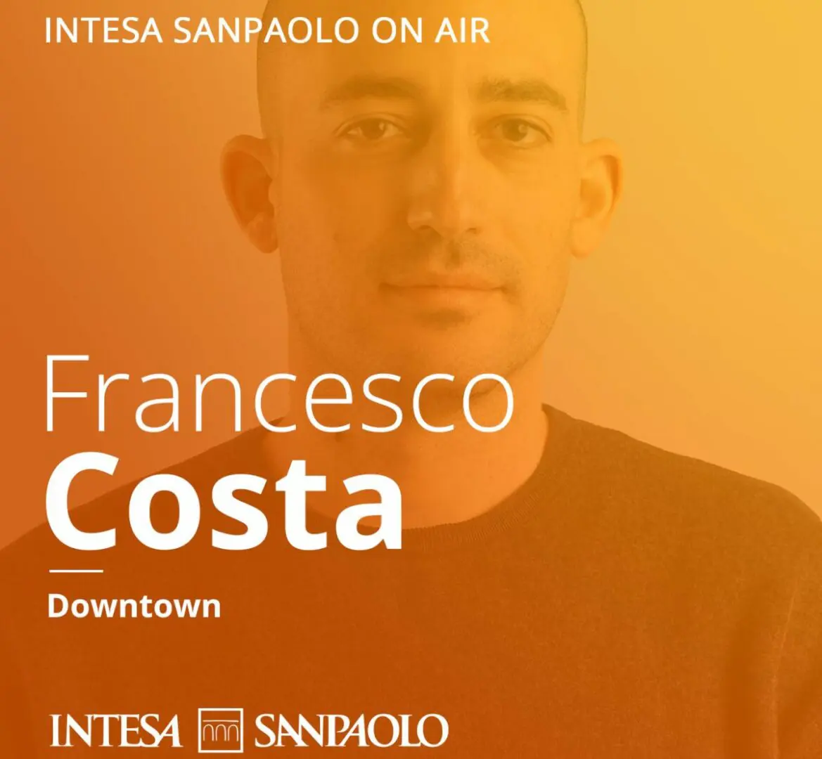 Intesa Sanpaolo Al Via Downtown Il Nuovo Podcast Di Francesco Costa